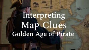 Read more about the article Interpreting Map Clues From the Golden Age of Pirates