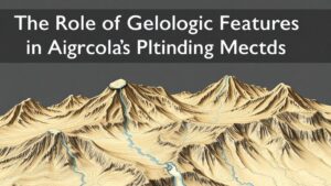 Read more about the article The Role of Geologic Features in Agricola’s Prospecting Methods