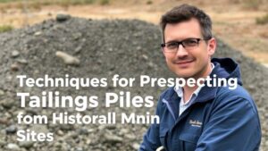 Read more about the article Techniques for Prospecting Tailings Piles from Historical Mining Sites